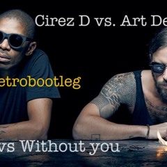 Cirez D vs. Art Department-On Off - Without You (MoM Retrobootleg)