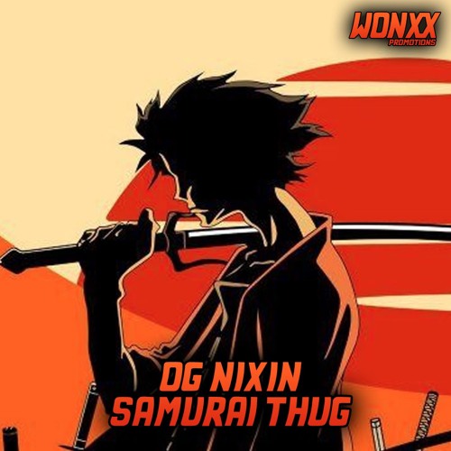 OG NIXIN - $AMURAI THUG
