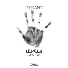 Levela - Tyrant (-GENESIS-)