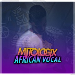 Mitologix - African Vocal