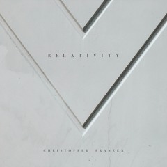 Christoffer Franzen - Relativity