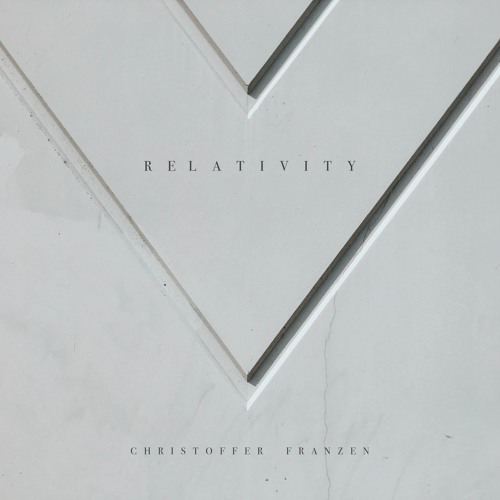 Christoffer Franzen - Relativity
