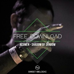 FREE DOWNLOAD: ACUMEN - Shadow Of Shadow