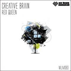 WLM083 - Creative Brain - Red Queen (Original Mix)