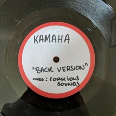 Kamaha - Back Version (Dubplate)