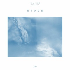 INVEINS \ Podcast 029 \ Ntogn