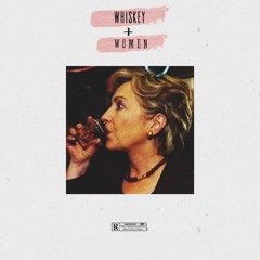 Whiskey & Women