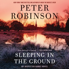 SLEEPING IN THE GROUND by Peter Robinson