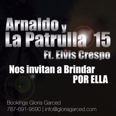 Arnaldo y La Patrulla 15 Ft. Elvis Crespo