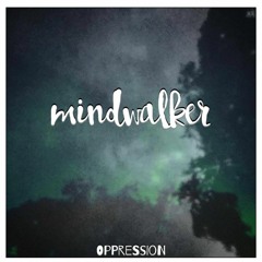 FunkFiles.036 :: Mindwalker - "Oppression"