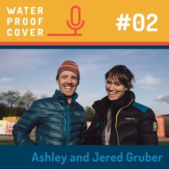 Episode 02 - Ashley and Jered Gruber