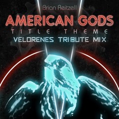 Brian Reitzell - American Gods Main Title Theme (Velorenes Tribute Mix)