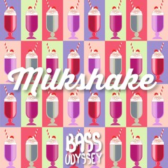 Milkshake (Bass Odyssey Remix) - Kelis