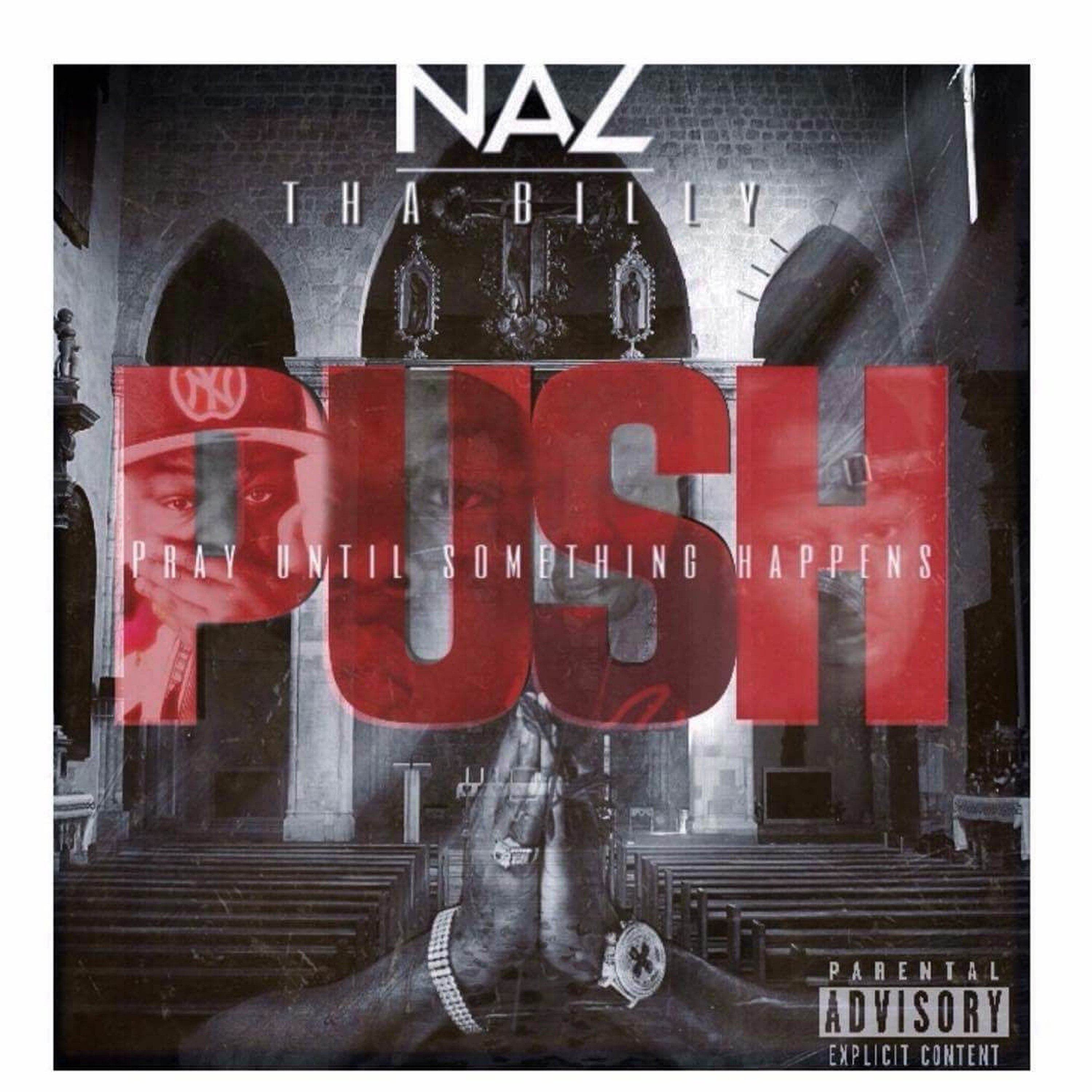 Naz B - P.U.S.H.(Pray Until Something Happens) Intro episode artwork