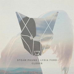 Steam Phunk Feat. Lydia Ford - Closer