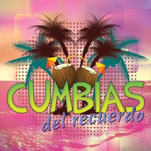 SUPER CUMBIAS DEL RECUERDO (Cachacas para PY)