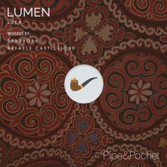 Luka. - Lumen (Rafaele Castiglione Remix)  - PAP006 - Pipe & Pochet