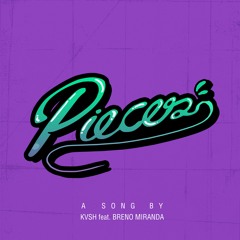 KVSH Feat. Breno Miranda - PIECES (Radio Edit)