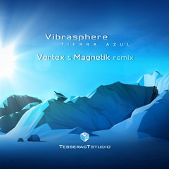 Vibrasphere - Tiera Azul (Vertex & Magnetik Remix)