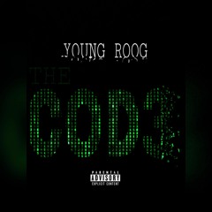 Young Roog - The Code (Prod. by CASHMONEYAP)