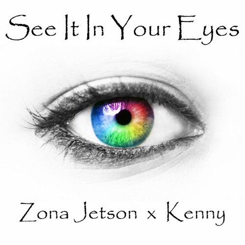 See It In Your Eyes [Zona Jetson x Kenny]