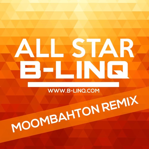 All Star (moombahton remix) (free download)