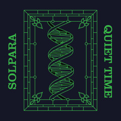 Solpara - Fungi In Communication [Quiet Time]