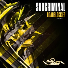 Subcriminal - Move Up Ya Body