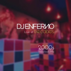 2000s Throwback Mix - Live at Decades