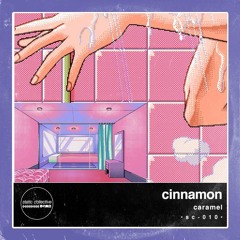 Cinnamon - Caramel