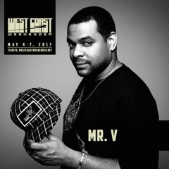 Mr. V - Live at West Coast Weekender May 6, 2017