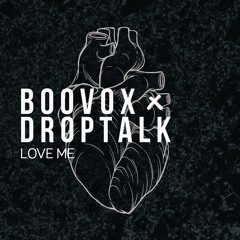 BooVox & DropTalk - LOVE ME