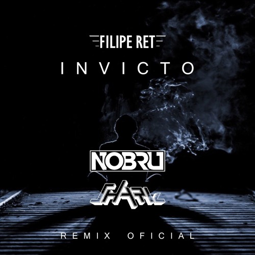 Filipe Ret - Invicto (NOBRU & DJ Shark Remix)