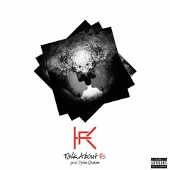Talk About Us (Prod. by Dylan Graham)