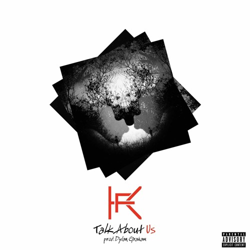 Talk About Us (Prod. by Dylan Graham)