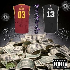 Trey Glizzy x Ace GTI - Winning