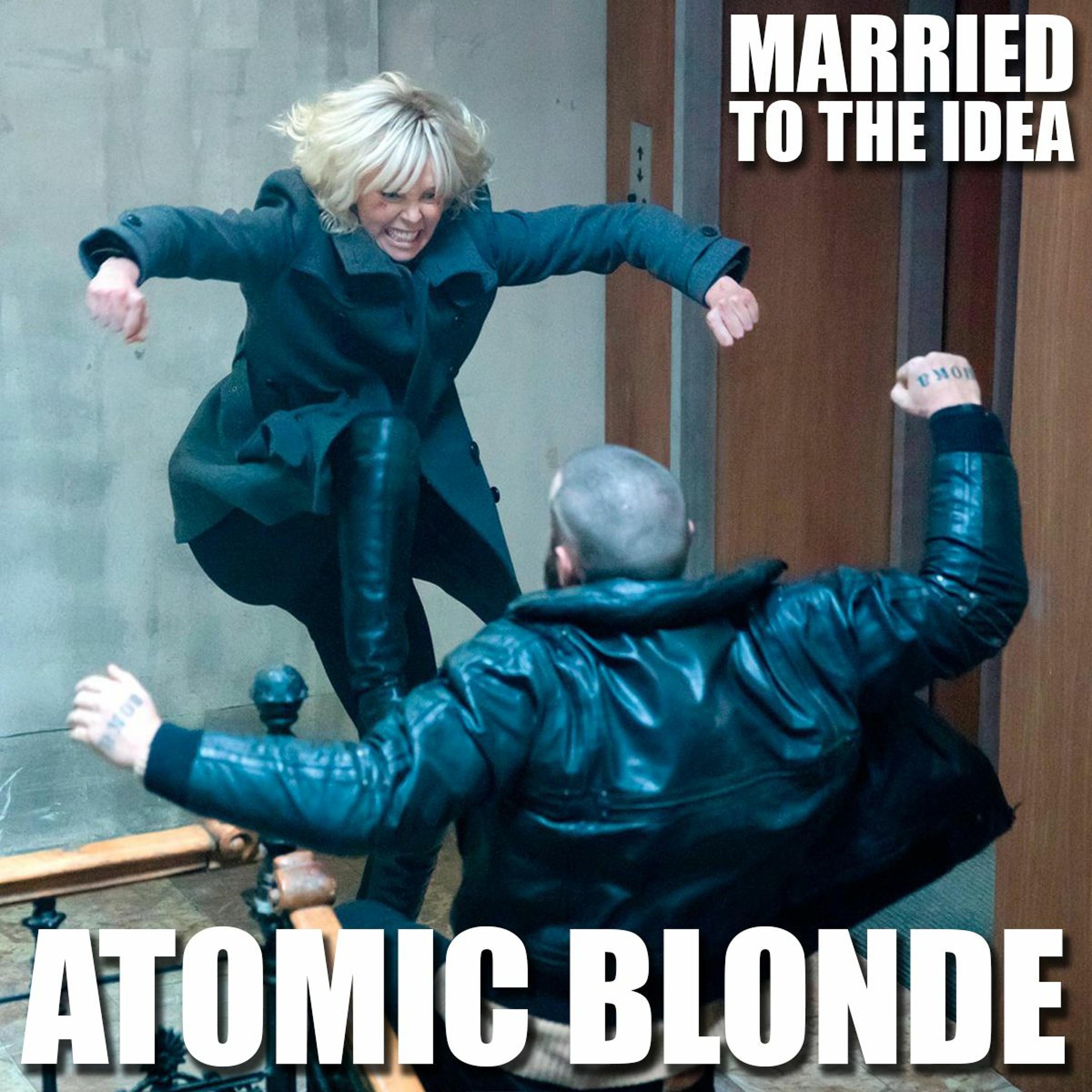 1.7 Atomic Blonde episode artwork