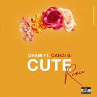 D.R.A.M. - Cute (Remix Ft. Cardi B)