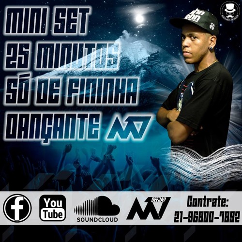 = MINI SET #001 25 MINUTOS SÓ COM DANÇANTES ♪♫ ((DJM7))