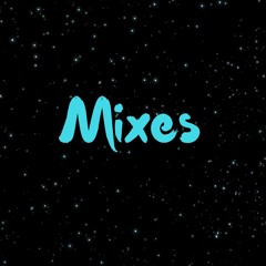 Mixes