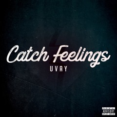 Catch Feelings