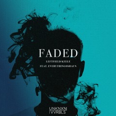 Faded (Feat. EverythingOShauN)