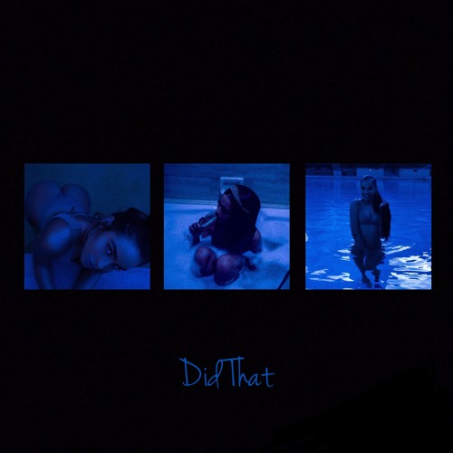 Did That (Prod. By Tre)