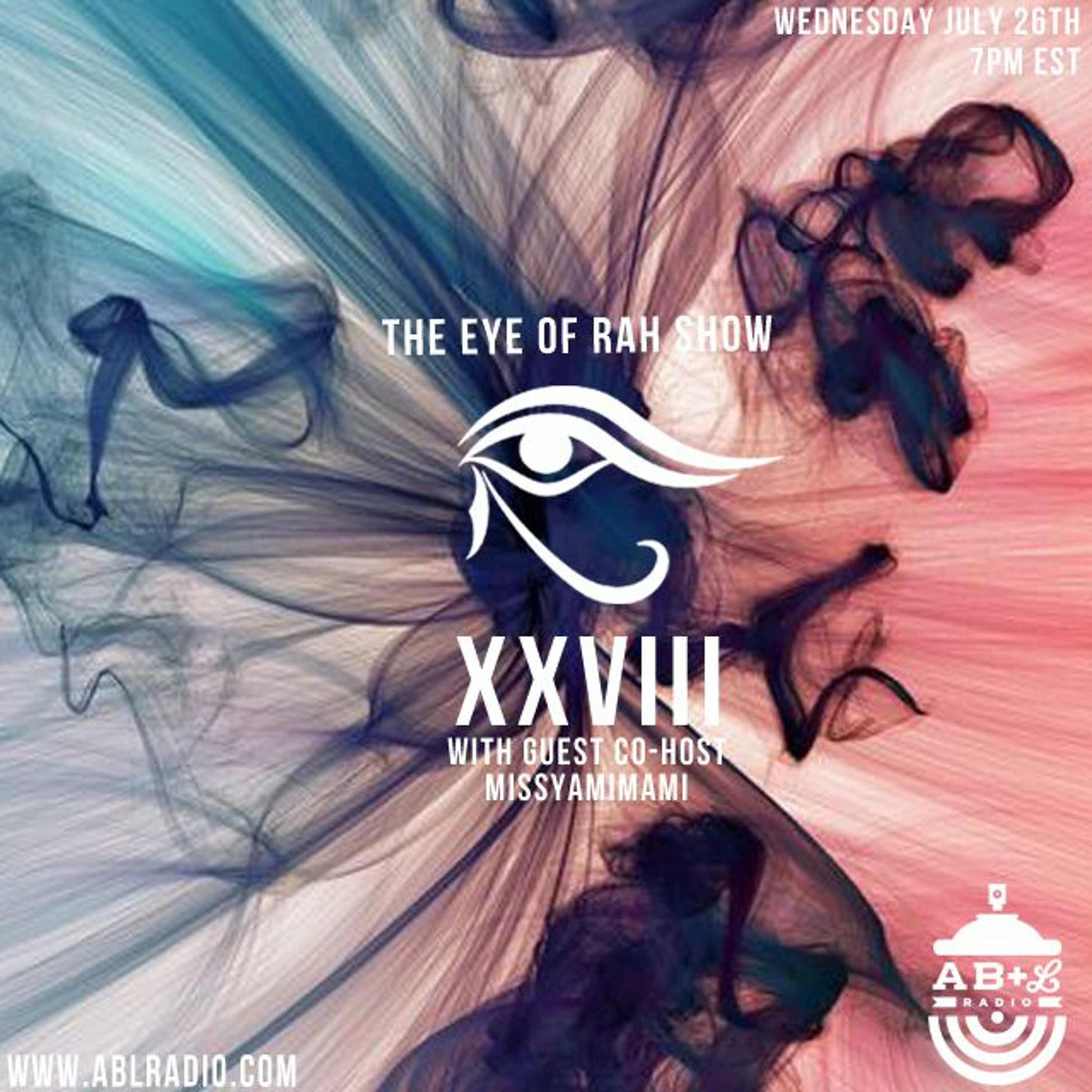 The Eye of Rah Show| #28 with Guest Co-Host @MissYamiMami