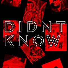 DIDNT KNOW [PROD.IVN]