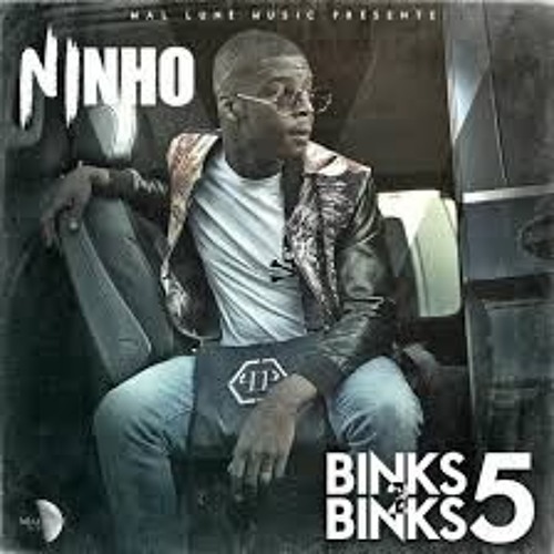 Ninho - Binks To Binks 5