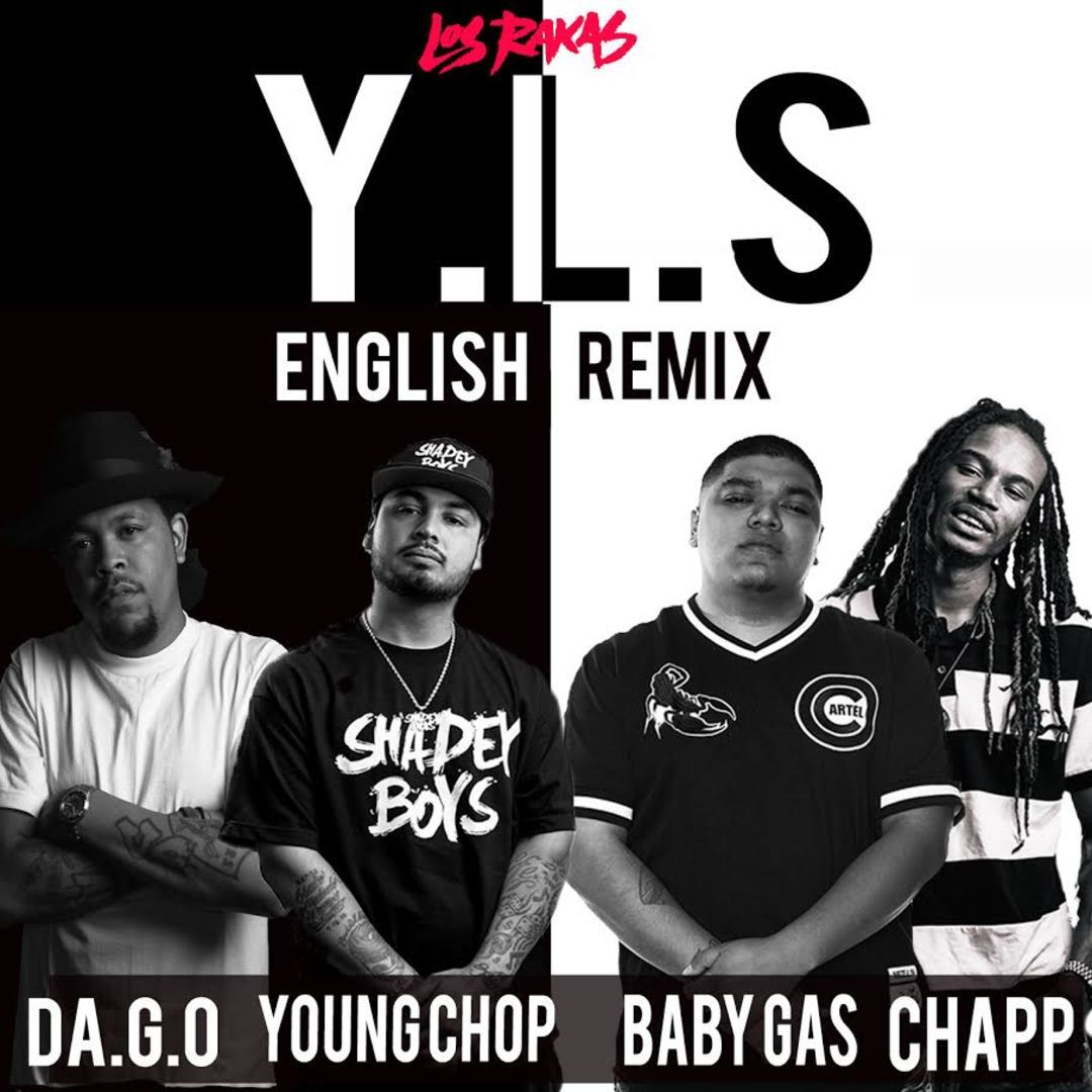Los Rakas ft. Baby Gas, Young Chop, D.A.GO & Chapp - Y.L.S. (English Remix) [Thizzler.com Exclusive]