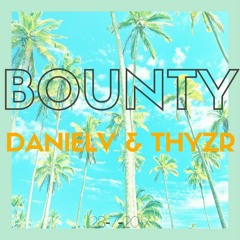 Thyzr & DanielV - Bounty (extended Mix)