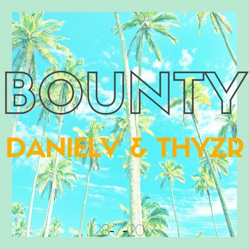 Thyzr & DanielV - Bounty (extended Mix)