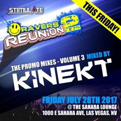 Ravers Reunion 2, The Promo Mixes - Volume 3, KINEkT